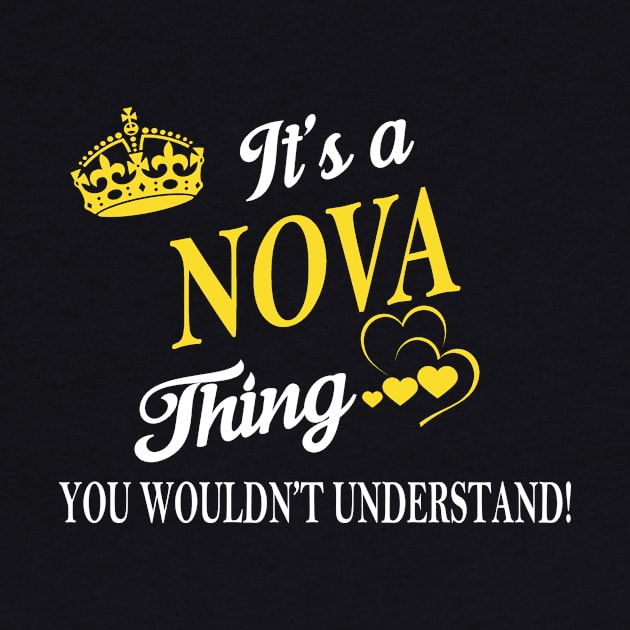 Its NOVA Thing You Wouldnt Understand by Fortune